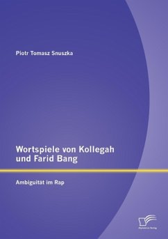 Wortspiele von Kollegah und Farid Bang: Ambiguität im Rap - Snuszka, Piotr Tomasz