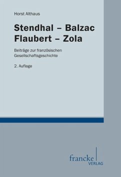 Stendhal-Balzac-Flaubert-Zola - Althaus, Horst