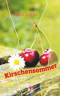 Kirschensommer (eBook, ePUB) - Lucas, Toni