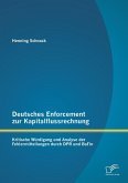 Deutsches Enforcement zur Kapitalflussrechnung: Kritische Würdigung und Analyse der Fehlermitteilungen durch DPR und BaFin