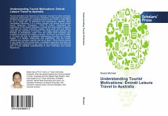 Understanding Tourist Motivations: Emirati Leisure Travel to Australia - Michael, Noela