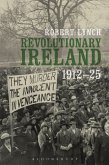 Revolutionary Ireland, 1912-25 (eBook, ePUB)