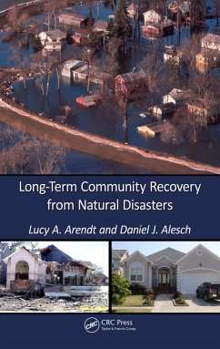 Long-Term Community Recovery from Natural Disasters (eBook, PDF) - Arendt, Lucy A.; Alesch, Daniel J