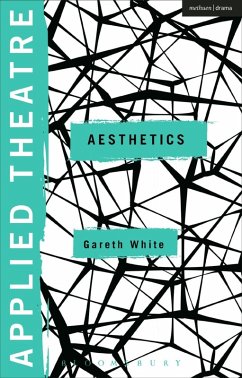 Applied Theatre: Aesthetics (eBook, PDF) - White, Gareth