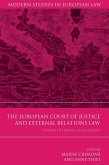 The European Court of Justice and External Relations Law (eBook, PDF)