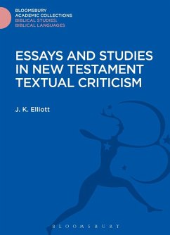 Essays and Studies in New Testament Textual Criticism (eBook, PDF) - Elliott, J. K.