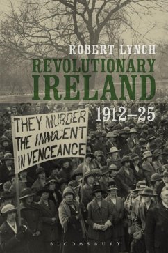 Revolutionary Ireland, 1912-25 (eBook, PDF) - Lynch, Robert