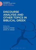 Discourse Analysis and Other Topics in Biblical Greek (eBook, PDF)