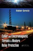 Cyber and Electromagnetic Threats in Modern Relay Protection (eBook, PDF)