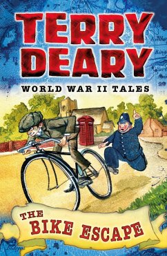 World War II Tales: The Bike Escape (eBook, ePUB) - Deary, Terry