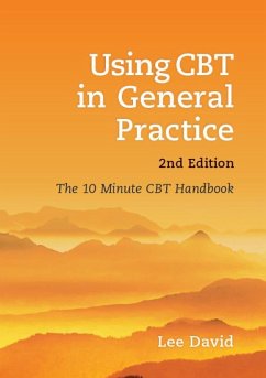 Using CBT in General Practice (eBook, ePUB) - David, Lee