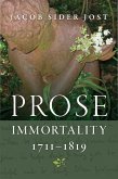 Prose Immortality, 1711-1819 (eBook, ePUB)