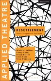 Applied Theatre: Resettlement (eBook, ePUB) Applied Theatre: Resettlement (eBook, ePUB)