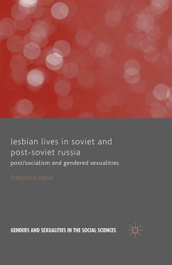 Lesbian Lives in Soviet and Post-Soviet Russia (eBook, PDF)