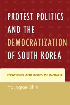 Cover Protest Politics and the Democratization of South Korea (eBook, ePUB)