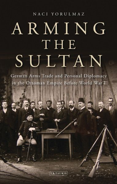 Arming the Sultan (eBook, ePUB) Arming the Sultan (eBook, ePUB)