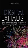 Digital Exhaust (eBook, PDF)