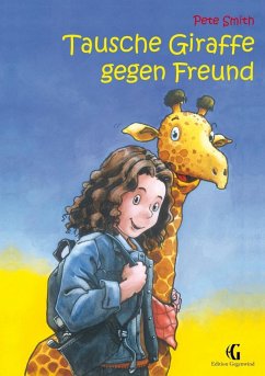 Tausche Giraffe gegen Freund (eBook, ePUB)
