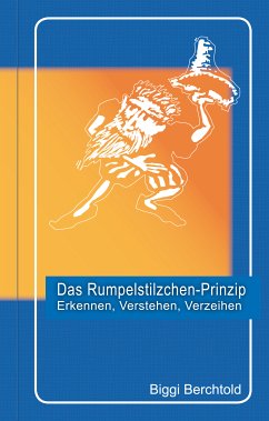 Das Rumpelstilzchen-Prinzip (Leseprobe) (eBook, ePUB) - Berchtold, Biggi