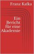 Ein Bericht für eine Akademie (eBook,... - Bild 1