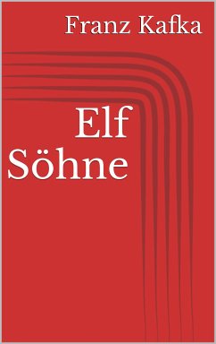 Elf Söhne (eBook, ePUB) - Kafka, Franz