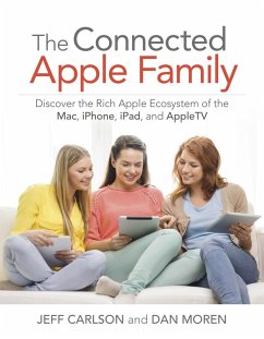 Connected Apple Family, The (eBook, PDF) - Carlson, Jeff; Moren, Dan
