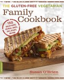 The Gluten-Free Vegetarian Family Cookbook (eBook, ePUB)