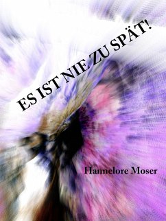 Cover Es ist nie zu spät! Teil 1 (eBook, ePUB)