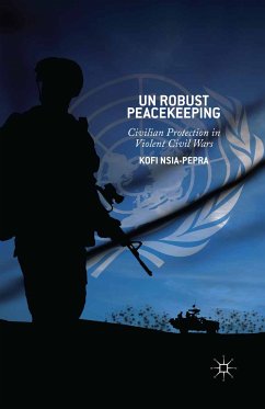 UN Robust Peacekeeping (eBook, PDF) - Nsia-Pepra, K.