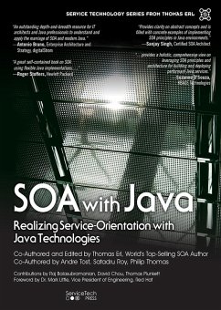 SOA with Java (eBook, PDF) - Erl, Thomas; Tost, Andre; Roy, Satadru; Thomas, Philip; Balasubramanian, Raj; Chou, David; Plunkett, Thomas