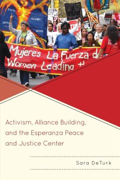 Cover Activism, Alliance Building, and the Esperanza Peace and Justice Center (eBook, ePUB)