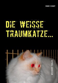 Die weiße Traumkatze... (eBook, ePUB)