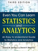 Even You Can Learn Statistics and Analytics (eBook, PDF)