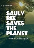 Sauly Bee Saves The Planet (eBook, ePUB)