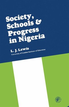 Society, Schools and Progress in Nigeria (eBook, PDF) - Lewis, L. J.