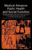 Medical Advance, Public Health and Social Evolution (eBook, PDF)