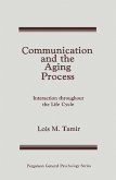 Communication and the Aging Process (eBook, PDF)
