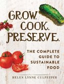 Grow. Cook. Preserve. (eBook, ePUB)