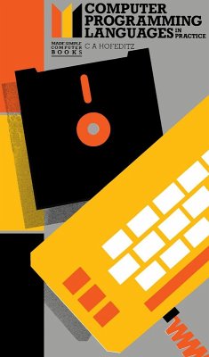 Computer Programming Languages in Practice (eBook, PDF) - Hofeditz, C. A.
