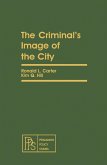 The Criminal's Image of the City (eBook, PDF)