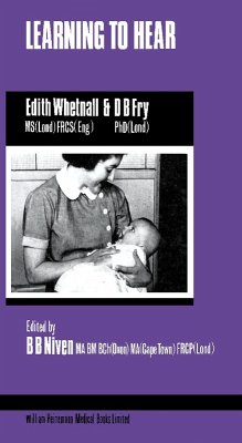 Learning to Hear (eBook, PDF) - Whetnall, Edith; Fry, D. B.