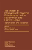 The Impact of International Economic Disturbances on the Soviet Union and Eastern Europe (eBook, PDF)