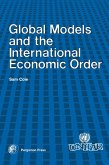 Global Models and the International Economic Order (eBook, PDF)