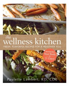 The Wellness Kitchen (eBook, ePUB) - Lambert, Paulette