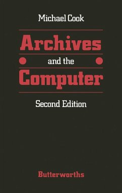 Archives and the computer (eBook, PDF) - Cook MSc(EdMgt), MSc(QuMgt)