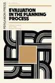 Evaluation in the Planning Process (eBook, PDF) Evaluation in the Planning Process (eBook, PDF)