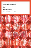 Unit Processes in Pharmacy (eBook, PDF)