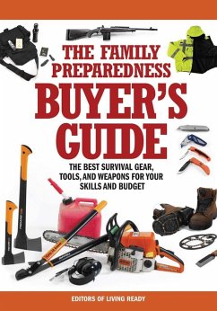 The Family Preparedness Buyer's Guide (eBook, ePUB) - Living Ready Magazine Editors