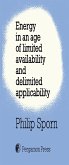 Energy in an Age of Limited Availability and Delimited Applicability (eBook, PDF)
