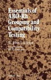Essentials of ABO -Rh Grouping and Compatibility Testing (eBook, PDF)